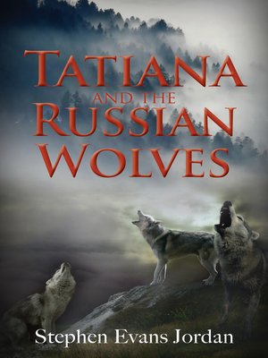 cover image of Tatiana and the Russian Wolves